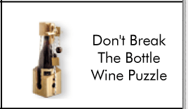 Don't Break The Bottle Wine Puzzler